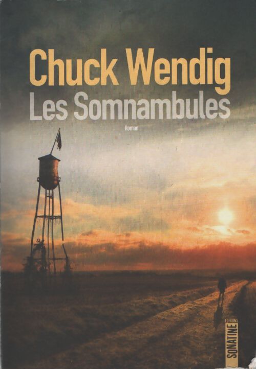 Les somnambules - Chuck Wendig - Livre