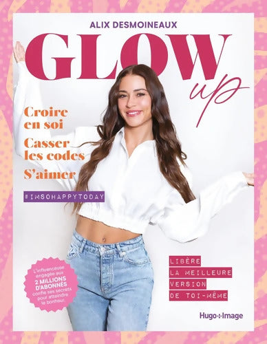Glow Up - Alix Desmoineaux - Livre