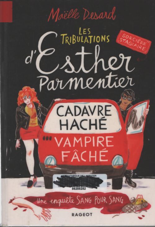Les tribulations d'esther parmentier sorcière stagiaire - cadavre haché vampire fâché : Une enquête sang pour sang - Maëlle Desard - Livre