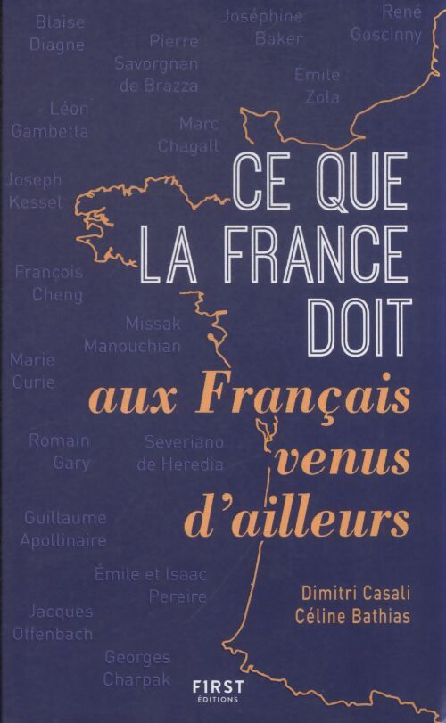 Ce que la France doit aux français venus d'ailleurs - Céline Bathias - Livre