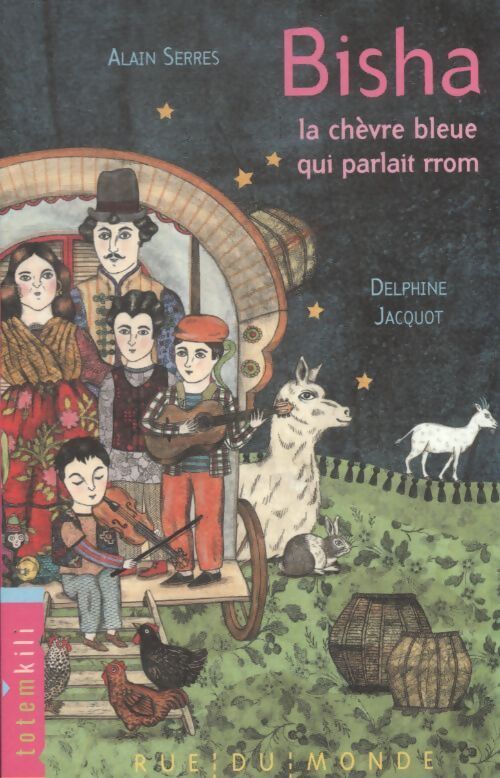 Bisha la chèvre bleue qui parlait rrom - Alain Serres - Livre
