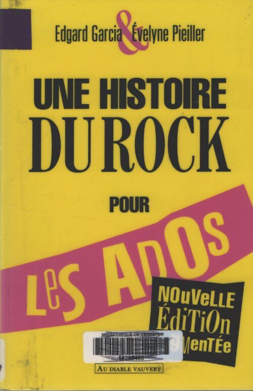 Une histoire du rock pour les ados - Evelyne Pieiller - Livre