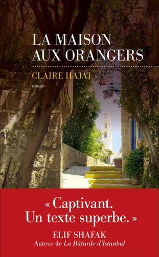 La maison aux orangers - Claire Hajaj - Livre