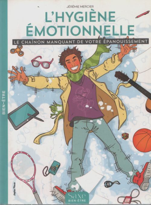 L'hygiène émotionnelle : Le chaînon manquant de votre épanouissement - Jérémie Mercier - Livre