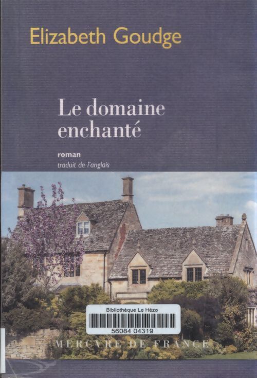 Le domaine enchanté - Elizabeth Goudge - Livre