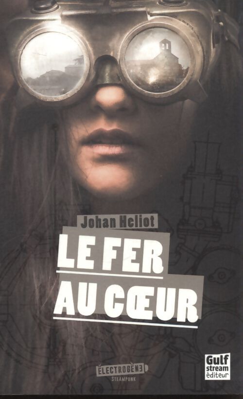 Le fer au coeur - Johan Heliot - Livre
