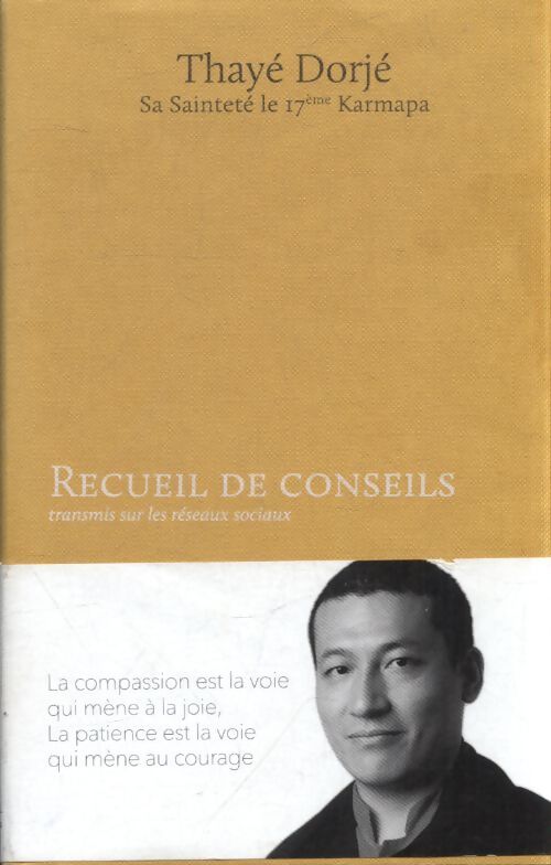 Recueil de conseils - Thayé Dorjé - Livre