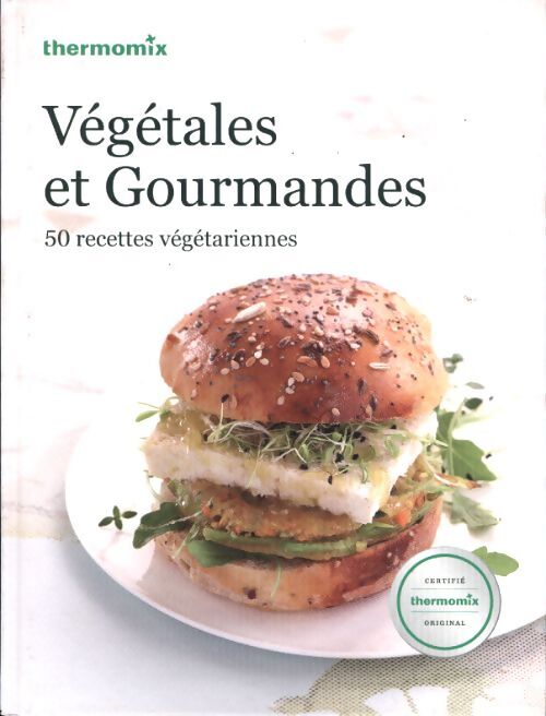 Livre Thermomix - végétales et gourmandes - Collectif - Livre