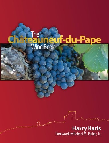 The Châteauneuf-du-Pape wine book - Harry Karis - Livre