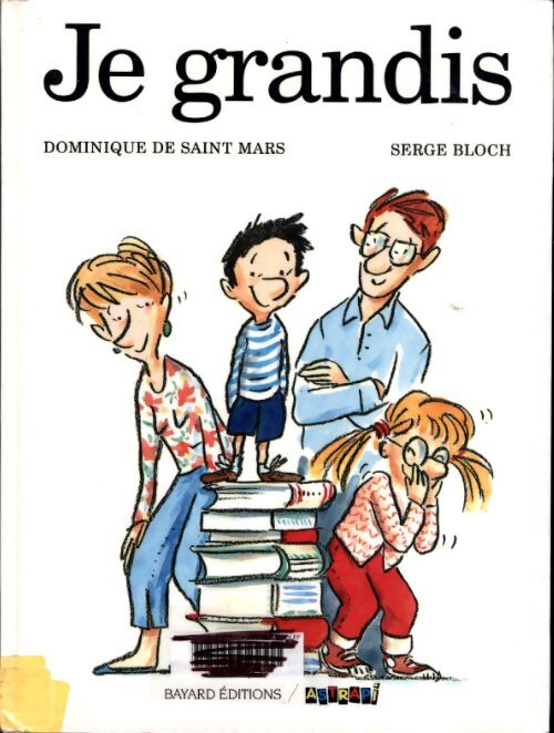 Je grandis - Dominique De Saint Mars - Livre