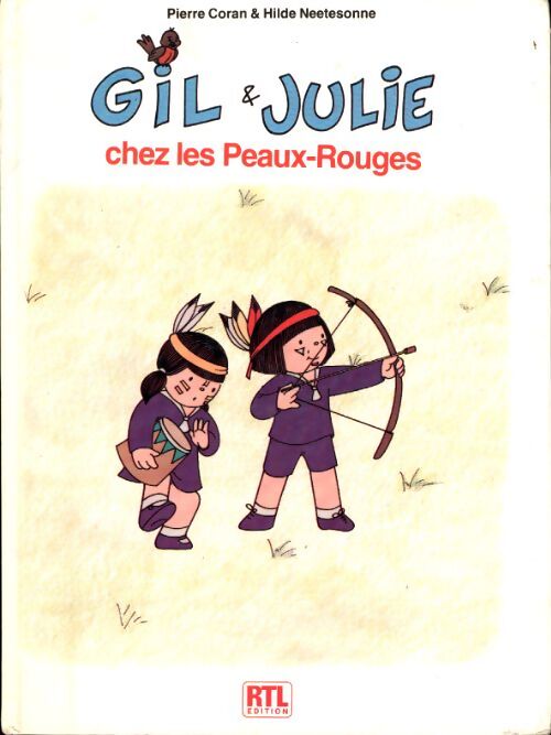 Gil & Julie chez les Peaux-Rouges - Pierre Coran - Livre