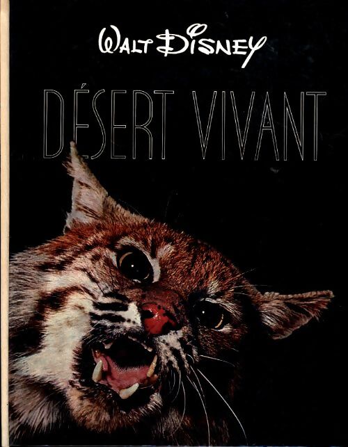 Désert vivant - Walt Disney - Livre