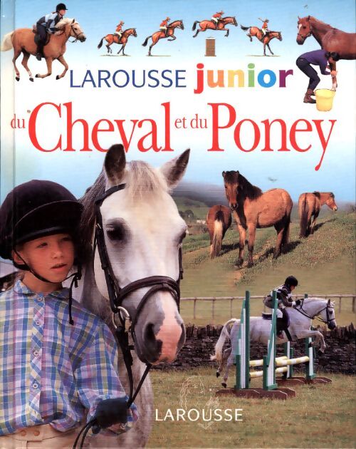 Larousse junior du cheval et du poney - Sandy Ransford - Livre