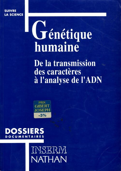 Génétique humaine : De la transmission des caractères a l'analyse de l'ADN - Jean-Louis Serre - Livre