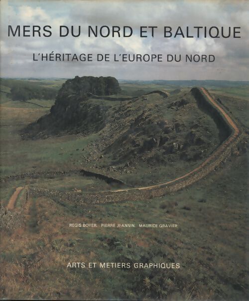 Mers du nord et baltique. L'héritage de l'Europe du nord - Collectif - Livre