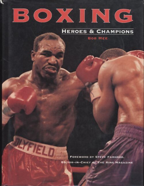 Boxing : Heroes & champions - Bob Mee - Livre