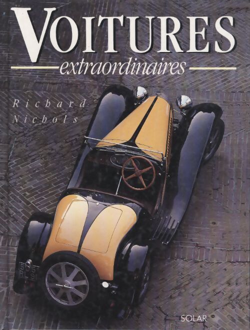 Voitures extraordinaires - Richard Nichols - Livre