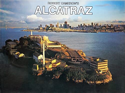 Robert Cameron's alcatraz - ROBERT CAMERON - Livre
