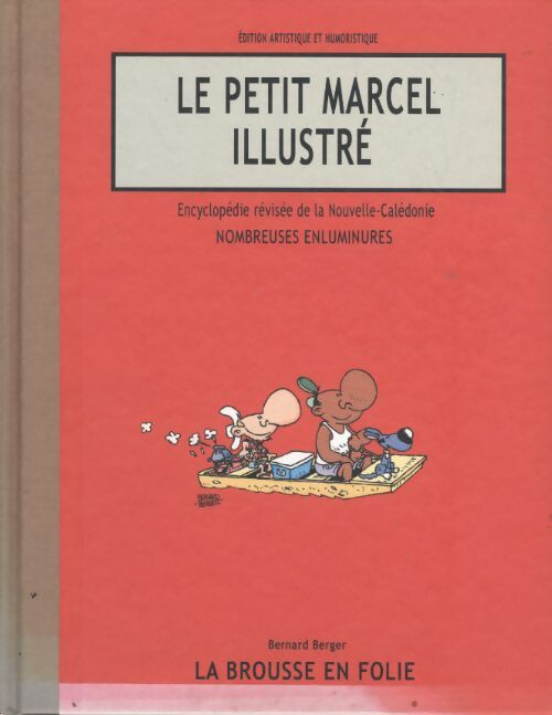 Le petit Marcel illustré - Bernard Berger - Livre