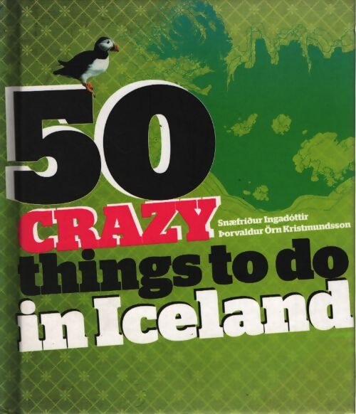 50 crazy things to do in Iceland - Collectif - Livre