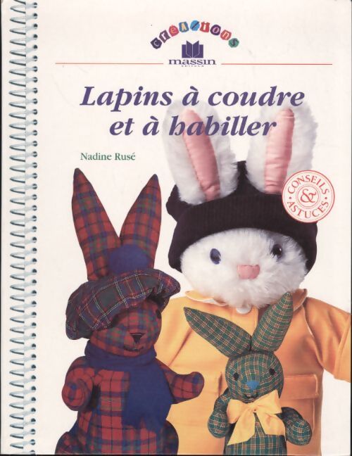 Lapins à coudre et à habiller - Nadine Rusé - Livre