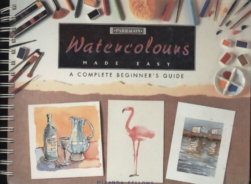 Watercolours made easy - Miranda Fellows - Livre