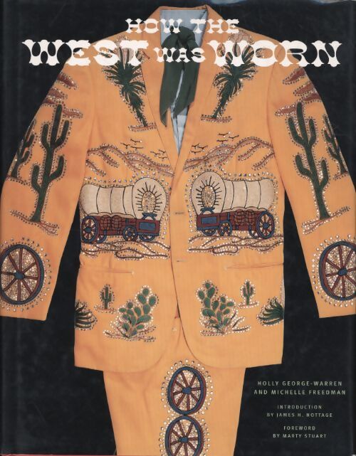 How the west was worn - Holly George-Warren - Livre