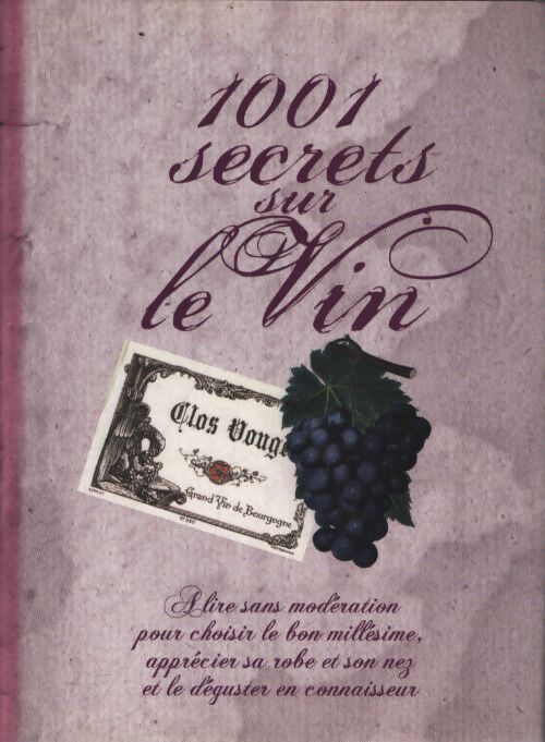 1001 secrets sur le vin - Collectif - Livre