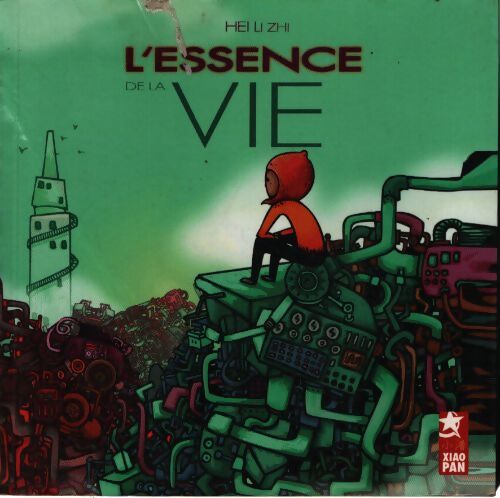 L'essence de la vie - Li Zhi Hei - Livre