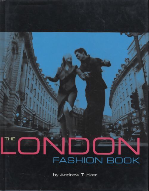 The London fashion book - Andrew Tucker - Livre