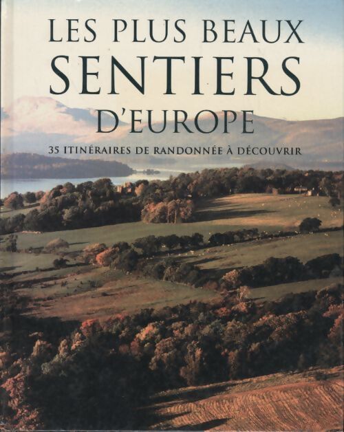 Les plus beaux sentiers d'Europe - Gaby Falk - Livre