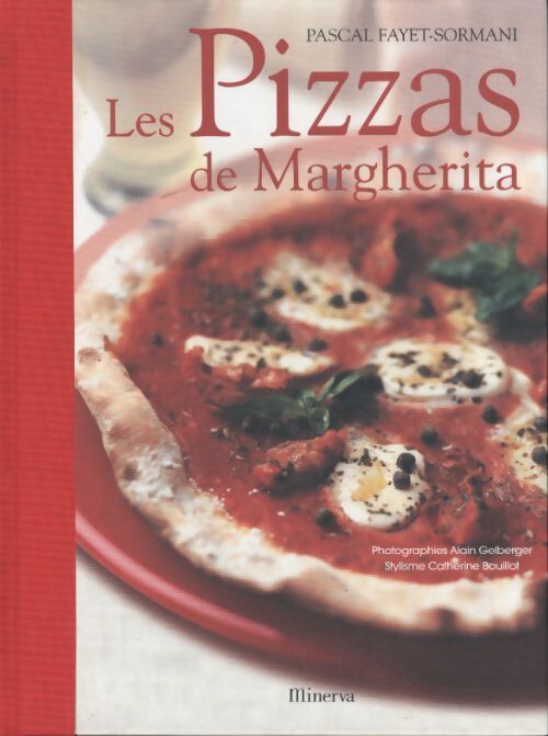 Les pizzas de margherita - Pascal Fayet-Sormani - Livre