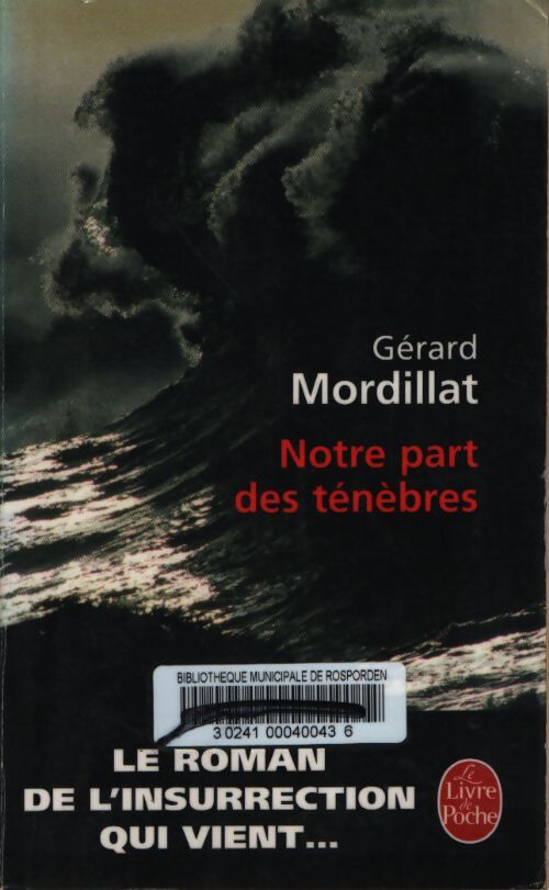 Notre part des ténèbres - Gérard Mordillat - Livre