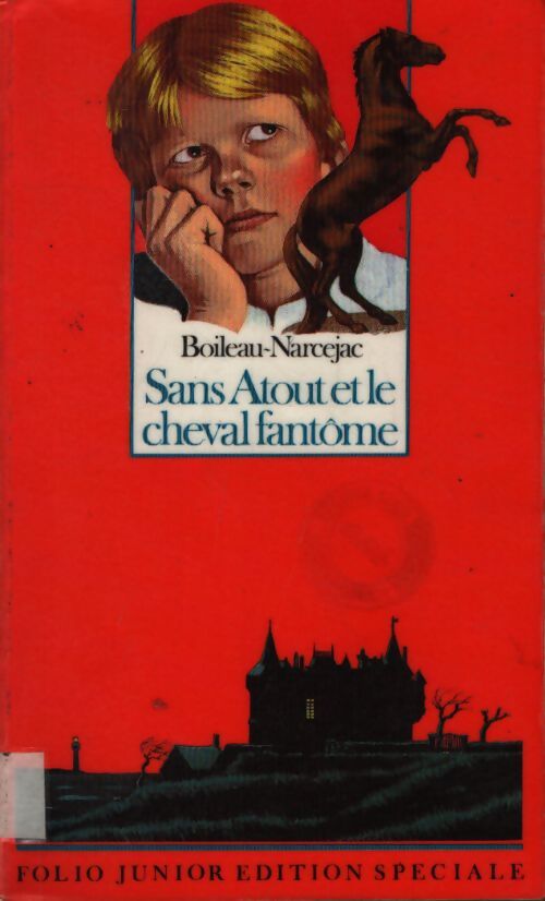 Sans atout et le cheval fantôme - Pierre Boileau - Livre