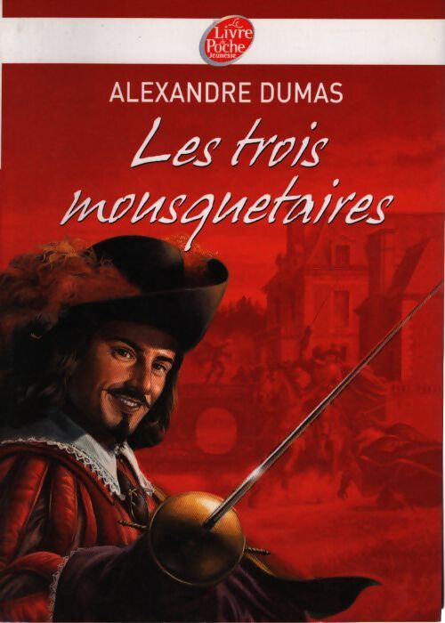 Les trois mousquetaires : D'Artagnan - Alexandre Dumas - Livre