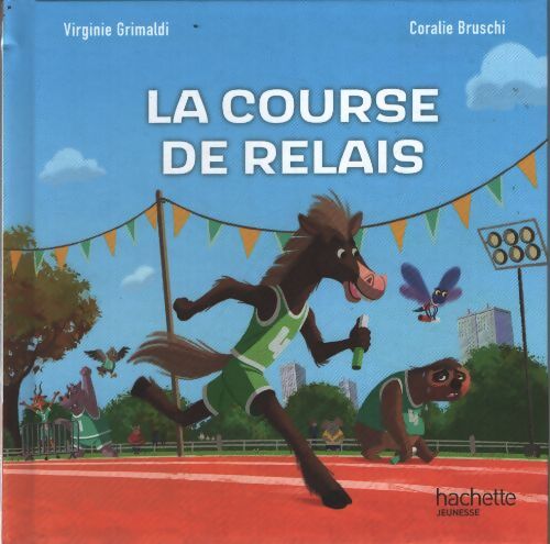 La course de relais - Virginie Grimaldi - Livre