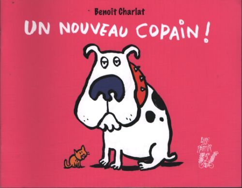 Un nouveau copain ! - Benoît Charlat - Livre