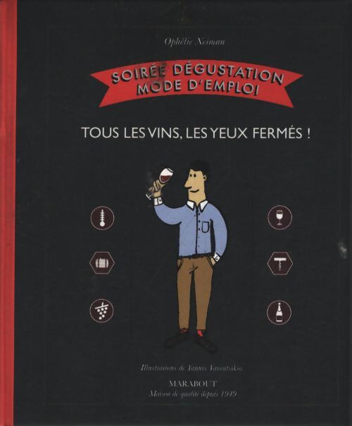 Soirée dégustation mode d'emploi - Ophélie Neiman - Livre