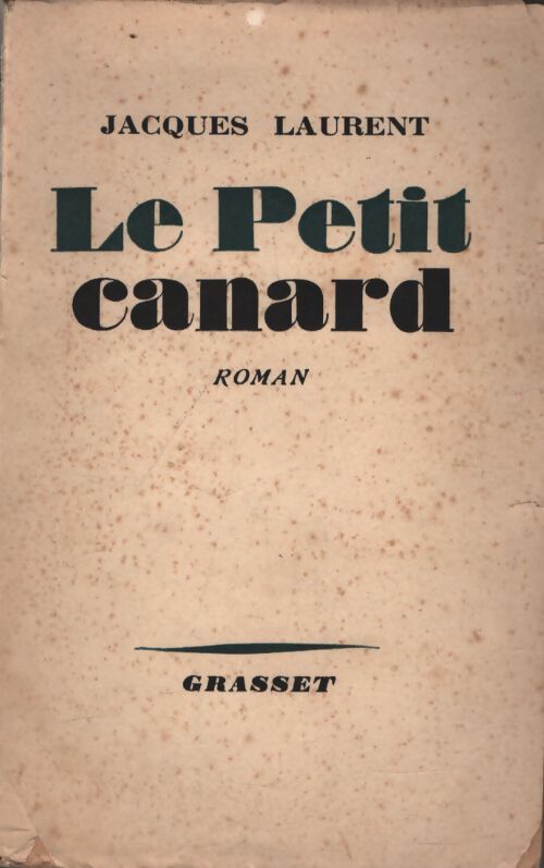 Le petit canard - Jacques Laurent - Livre