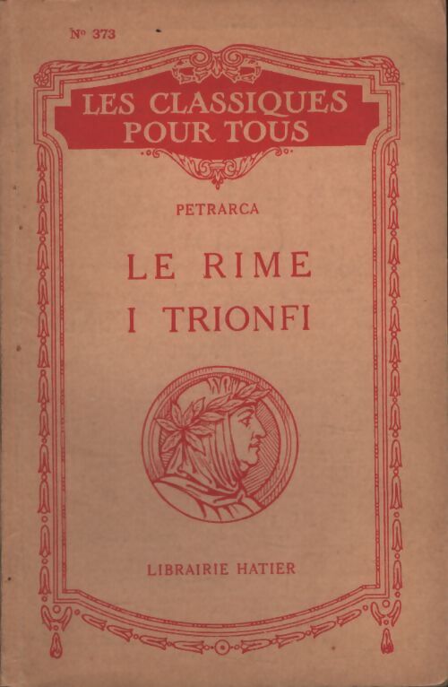 Le rime i trionfi - Petrarca - Livre