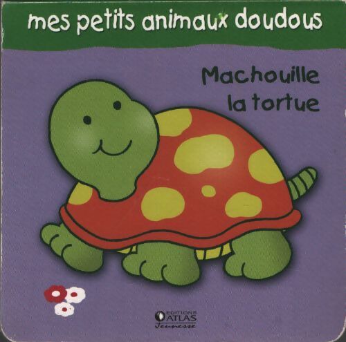 Machouille la tortue - Collectif - Livre