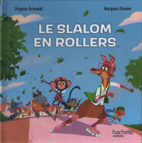 Le slalom en rollers - Virginie Grimaldi - Livre
