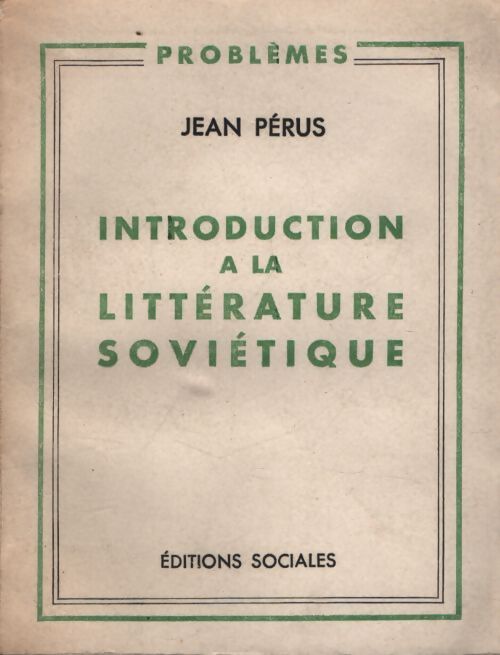 Introduction à la littérature soviétique - Jean Pérus - Livre