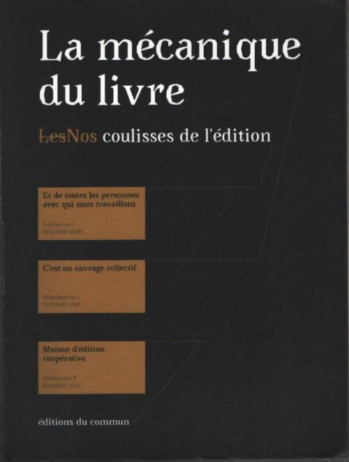 La mécanique du livre : Nos coulisses de l'édition - Collectif - Livre