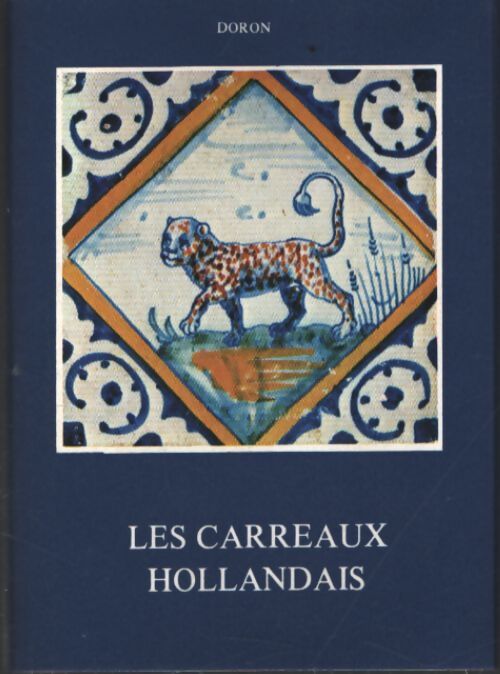 Les carreaux hollandais - Doron - Livre