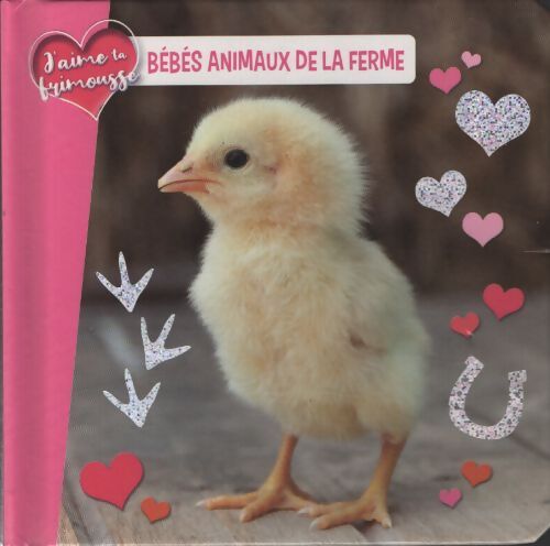 Bébés animaux de la ferme - Collectif - Livre