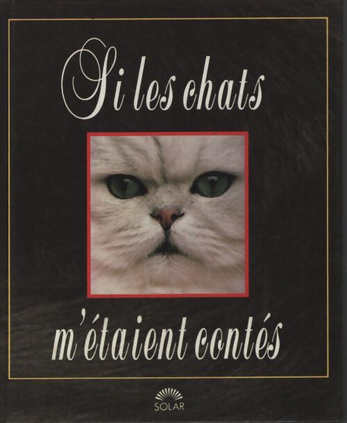 Si les chats m'etaient contés - Michel Beauvais - Livre