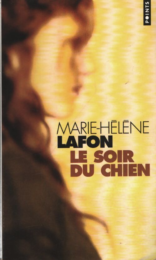 Le soir du chien - Marie-Hélène Lafon - Livre
