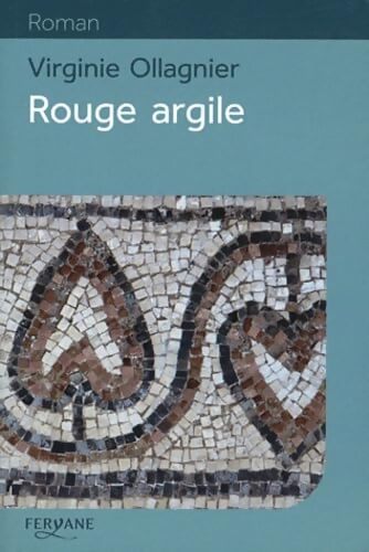 Rouge argile - Virginie Ollagnier - Livre