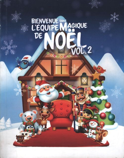 Bienvenue dans l'équipe de Noël Tome II - Collectif - Livre